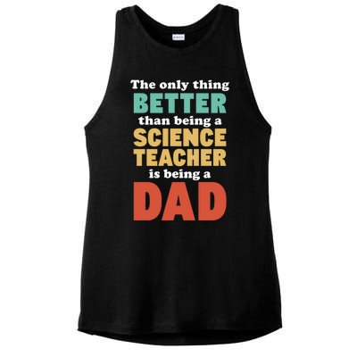 I'm A Dad And Science Teacher Funny Fatherhood Funny Dad Gift Ladies PosiCharge Tri-Blend Wicking Tank