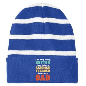 I'm A Dad And Science Teacher Funny Fatherhood Funny Dad Gift Striped Beanie with Solid Band