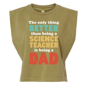 I'm A Dad And Science Teacher Funny Fatherhood Funny Dad Gift Garment-Dyed Women's Muscle Tee