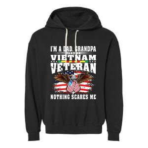 Im A Dad Grandpa And Vietnam Veteran Nothing Scares Me Garment-Dyed Fleece Hoodie