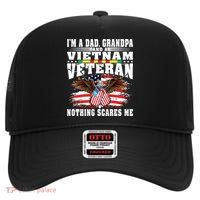 Im A Dad Grandpa And Vietnam Veteran Nothing Scares Me High Crown Mesh Back Trucker Hat