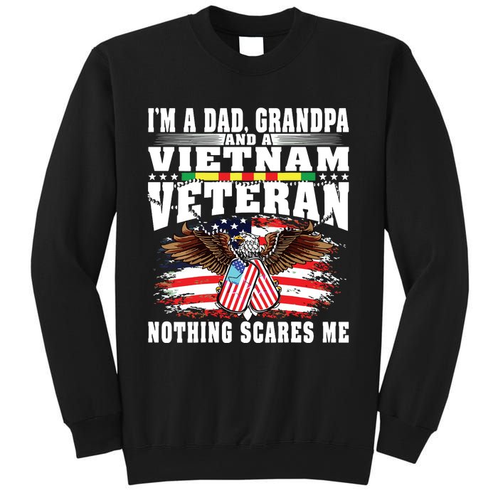 Im A Dad Grandpa And Vietnam Veteran Nothing Scares Me Sweatshirt