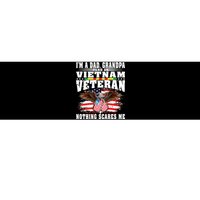 Im A Dad Grandpa And Vietnam Veteran Nothing Scares Me Bumper Sticker