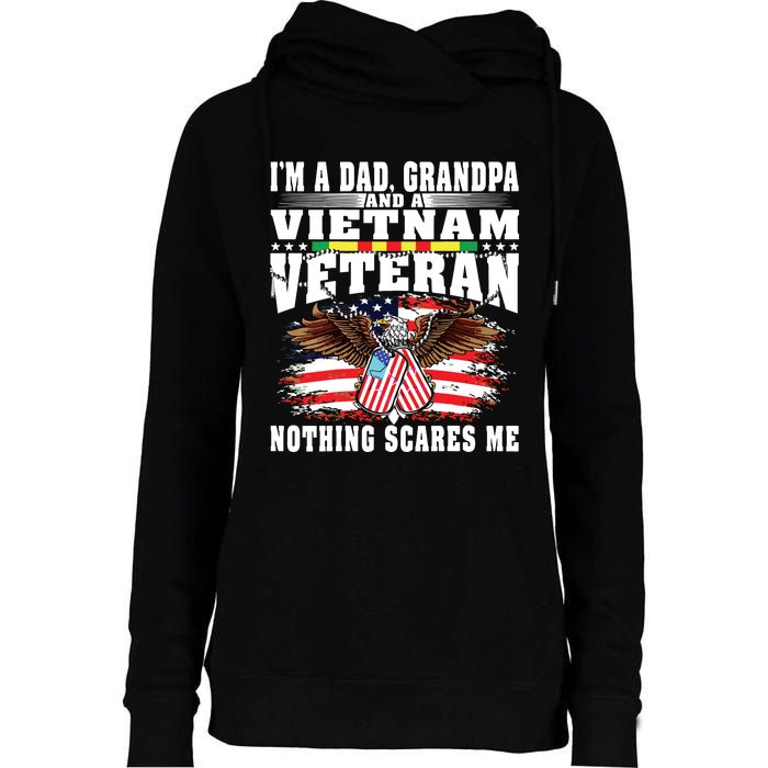 Im A Dad Grandpa And Vietnam Veteran Nothing Scares Me Womens Funnel Neck Pullover Hood