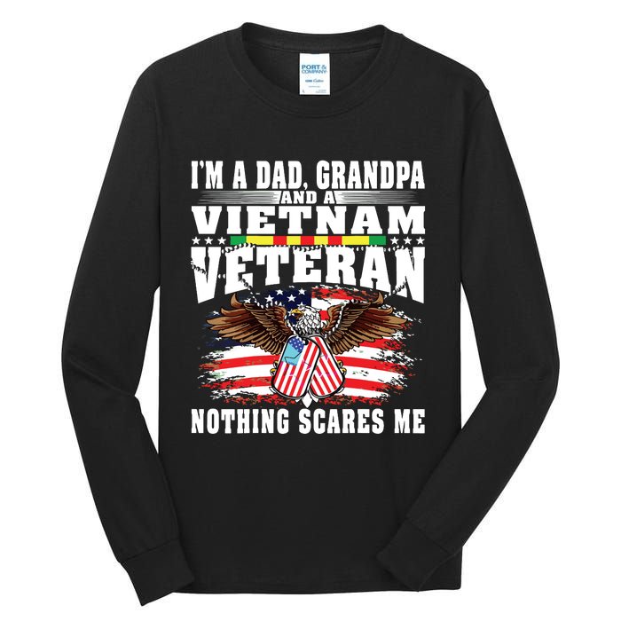 Im A Dad Grandpa And Vietnam Veteran Nothing Scares Me Tall Long Sleeve T-Shirt