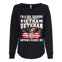 Im A Dad Grandpa And Vietnam Veteran Nothing Scares Me Womens California Wash Sweatshirt