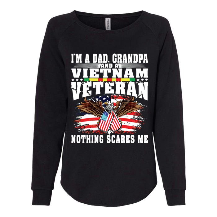 Im A Dad Grandpa And Vietnam Veteran Nothing Scares Me Womens California Wash Sweatshirt