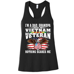 Im A Dad Grandpa And Vietnam Veteran Nothing Scares Me Women's Racerback Tank