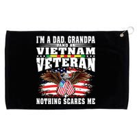 Im A Dad Grandpa And Vietnam Veteran Nothing Scares Me Grommeted Golf Towel