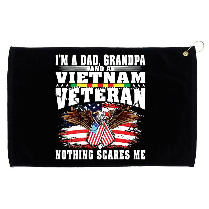 Im A Dad Grandpa And Vietnam Veteran Nothing Scares Me Grommeted Golf Towel