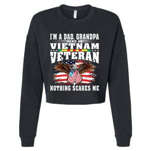 Im A Dad Grandpa And Vietnam Veteran Nothing Scares Me Cropped Pullover Crew