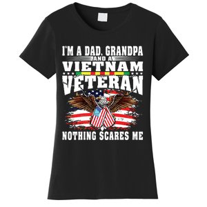 Im A Dad Grandpa And Vietnam Veteran Nothing Scares Me Women's T-Shirt