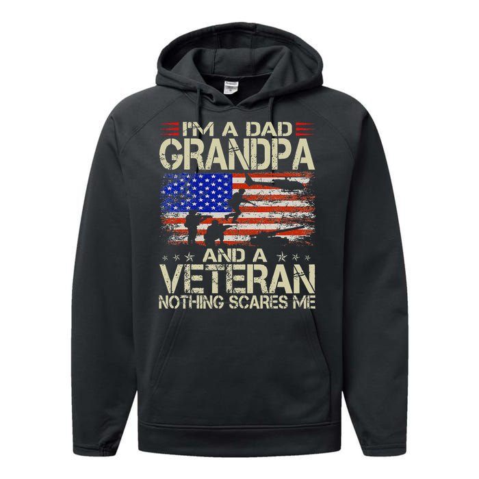 Im A Dad Grandpa And Veteran Fathers Day Papa Grandpa Gifts Performance Fleece Hoodie