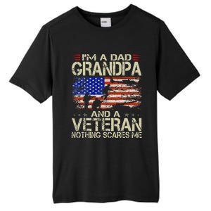 Im A Dad Grandpa And Veteran Fathers Day Papa Grandpa Gifts Tall Fusion ChromaSoft Performance T-Shirt