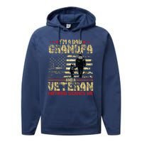 Im A Dad Grandpa And Veteran Fathers Day Papa Grandpa Performance Fleece Hoodie