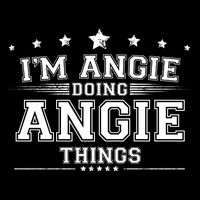 Im Angie Doing Angie Things T-Shirt