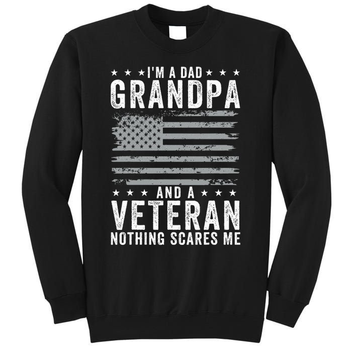 I'm A Dad Grandpa And Veteran Fathers Day Papa Grandpa Tall Sweatshirt