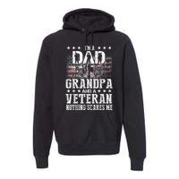 IM A Dad Grandpa Veteran Funny Grandpa FatherS Day Premium Hoodie