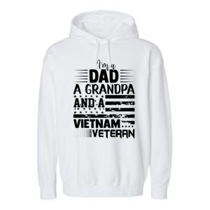 I'm A Dad A Grandpa And A Vietnam Veteran US Army Veteran Day Garment-Dyed Fleece Hoodie