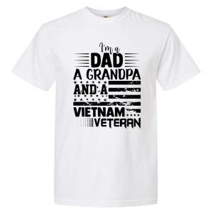 I'm A Dad A Grandpa And A Vietnam Veteran US Army Veteran Day Garment-Dyed Heavyweight T-Shirt