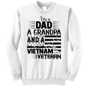 I'm A Dad A Grandpa And A Vietnam Veteran US Army Veteran Day Sweatshirt