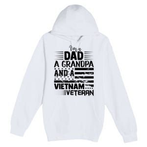 I'm A Dad A Grandpa And A Vietnam Veteran US Army Veteran Day Premium Pullover Hoodie