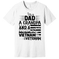 I'm A Dad A Grandpa And A Vietnam Veteran US Army Veteran Day Premium T-Shirt