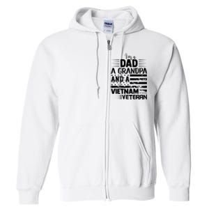 I'm A Dad A Grandpa And A Vietnam Veteran US Army Veteran Day Full Zip Hoodie