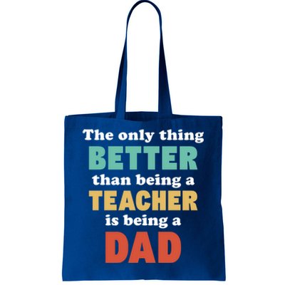 I'm A Dad And Teacher Funny Fatherhood Funny Dad Gift Tote Bag