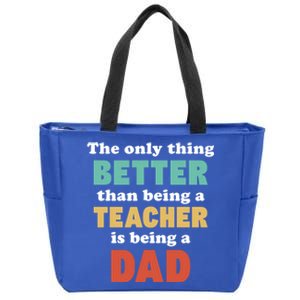 I'm A Dad And Teacher Funny Fatherhood Funny Dad Gift Zip Tote Bag