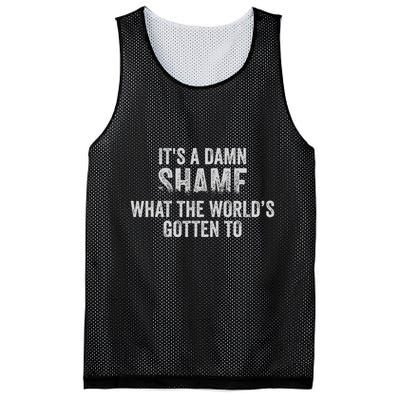 ItS A Damn Shame What The WorldS Gotten Mesh Reversible Basketball Jersey Tank