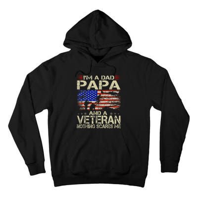 IM A Dad Papa And Veteran Retro Dad Papa Grandpa Tall Hoodie