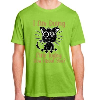 I Am Doing Fine Today How About You? Funny Gift Coffee Cat Gift Adult ChromaSoft Performance T-Shirt