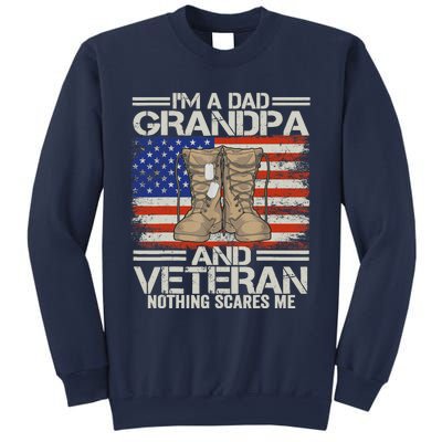 IM A Dad Grandpa And Veteran Fathers Day Sweatshirt