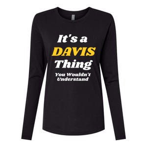 Its A Davis Thing You Wouldnt Understand Family Gift Womens Cotton Relaxed Long Sleeve T-Shirt