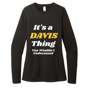 Its A Davis Thing You Wouldnt Understand Family Gift Womens CVC Long Sleeve Shirt