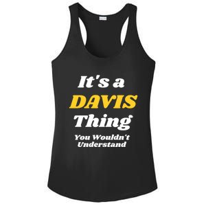 Its A Davis Thing You Wouldnt Understand Family Gift Ladies PosiCharge Competitor Racerback Tank