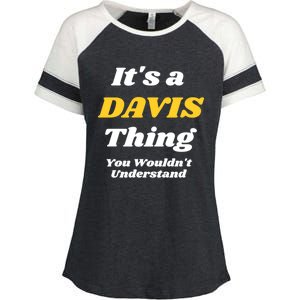 Its A Davis Thing You Wouldnt Understand Family Gift Enza Ladies Jersey Colorblock Tee