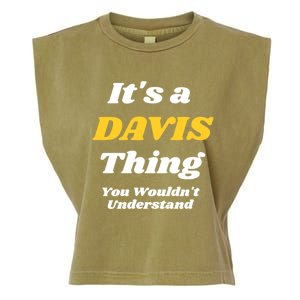 Its A Davis Thing You Wouldnt Understand Family Gift Garment-Dyed Women's Muscle Tee