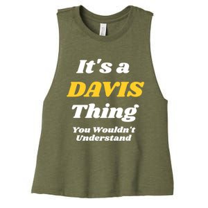 Its A Davis Thing You Wouldnt Understand Family Gift Women's Racerback Cropped Tank