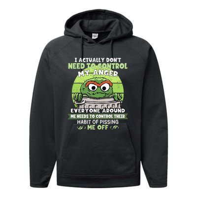 I Acctually Dont Need To Control My Anger Funny Trendy Meme Performance Fleece Hoodie