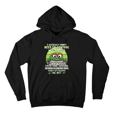 I Acctually Dont Need To Control My Anger Funny Trendy Meme Hoodie