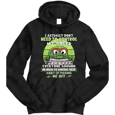 I Acctually Dont Need To Control My Anger Funny Trendy Meme Tie Dye Hoodie