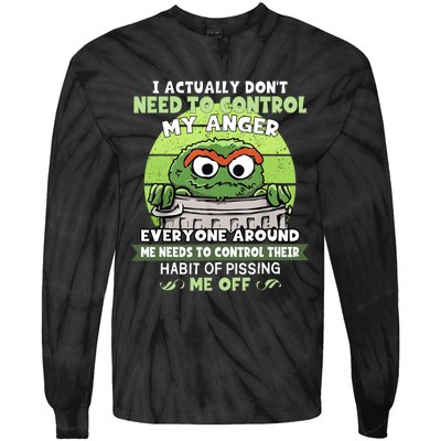 I Acctually Dont Need To Control My Anger Funny Trendy Meme Tie-Dye Long Sleeve Shirt