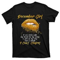 I'm a December Funny Birthday T-Shirt