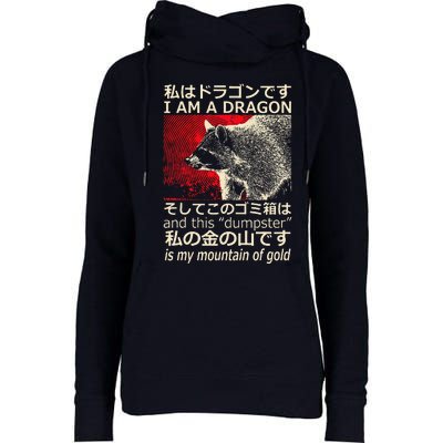 IM A Dragon And This Dumpster Is My Mountain Of Gold Womens Funnel Neck Pullover Hood