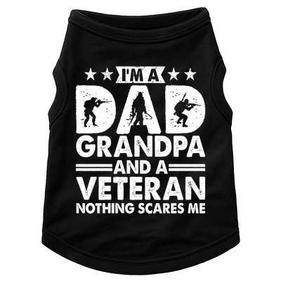 I'm A Dad Grandpa And A Veteran Nothing Scares Me Doggie Tank
