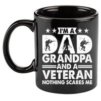 I'm A Dad Grandpa And A Veteran Nothing Scares Me 11oz C Handle Ceramic Mug