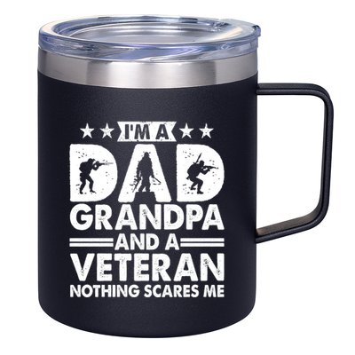 I'm A Dad Grandpa And A Veteran Nothing Scares Me 12oz Stainless Steel Coffee Mug