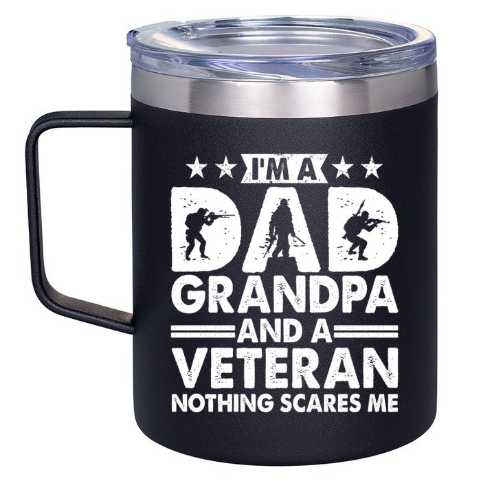 I'm A Dad Grandpa And A Veteran Nothing Scares Me 12oz Stainless Steel Coffee Mug